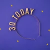 Fødselsdags Hårbøjle "30 TODAY" Metallic Guld