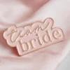 Team Bride Pin